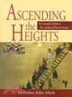 Ascending the Heights: A Layman's Guide to the Ladder of Divine Ascent