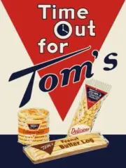 Time Out for TOM'S Snacks NEW Metal Sign 24 x 30" USA Steel XL Size