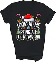 [MIRABOZZI] Look at Me Being All Festive and Shits Funny Christmas Santa Xmas Unisex Shirt Gift Women Men