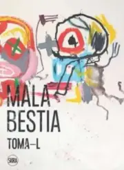 Toma-L Mala Bestia NEW Hardback