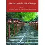 THE EAST AND THE IDEA OF EUROPE