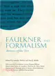 Faulkner and Formalism ― Returns of the Text