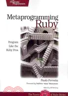 在飛比找三民網路書店優惠-Metaprogramming Ruby: Program 