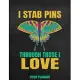 I Stab Pins Through Those I Love 2020 Planner: Weekly Planner January 2020 - December 2020 Calendar Agenda Daily Schedule - Funny Bug Lover - Insect E