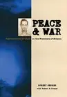 Peace and War: Reminiscences of a Life on the F. Serber, Crease<|