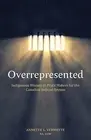 Overrepresented Indigenous Women as Pro Annette Vermette Paperback