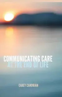 在飛比找博客來優惠-Communicating Care at the End 