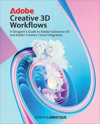 在飛比找誠品線上優惠-Adobe Creative 3D Workflows: A