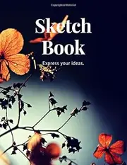 Sketchbook unlined unruled to express your ideas on paper with a flower on the black background.: Sketch book 8.5'' x 11'' with 120 pages ready for ... or paint in it. Premium cover. Volume #4