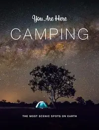 在飛比找誠品線上優惠-You Are Here: Camping: The Mos