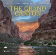 The Grand Canyon: Unseen Beauty: Running the Colorado River by Thomas Blagden (E