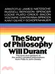 The Story of Philosophy ─ The Lives and Opinions of the Greater Philosophers