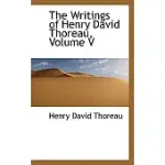 THE WRITINGS OF HENRY DAVID THOREAU