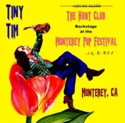 tiny tim The hunt club backstage monterey pop festival 1967 july 18th. LTD CD
