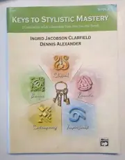 Keys To Stylistic Mastery Bk 3 Clarfield Alexander 25 Intermediate /Late Int NEW