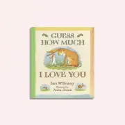 Guess How Much I Love You by Sam McBratney