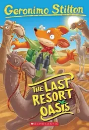 The Last Resort Oasis (Geronimo Stilton #77) by Geronimo Stilton (English) Paper