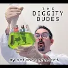 The Diggity Dudes - My Science Project [New CD]
