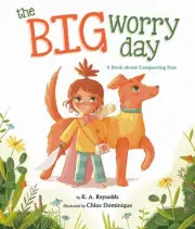 Reynolds, K: BIG WORRY DAY by K.A. Reynolds