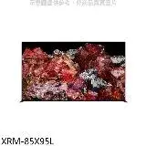 在飛比找遠傳friDay購物優惠-SONY索尼【XRM-85X95L】85吋聯網4K電視(含標