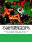 SCIENCE FICTION TREASURY: CLASSIC COMICS LIBRARY #60: By Hillman Pub. & Ajax
