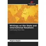 WRITINGS ON THE STATE AND INTERNATIONAL RELATIONS