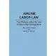 Airline Labor Law: The Railway Labor Act and Aviation After Deregulation