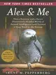 Alex & Me ─ How a Scientist and a Parrot Discovered a Hidden World of Animal Intelligence-and Formed a Deep Bond in the Process