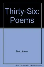 THIRTY-SIX By Steven Sher **BRAND NEW**