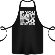 30th Birthday 30 Year Old Don't Grow Up Funny Cotton Apron 100% Organic