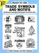 Ready-To-Use Trade Symbols and Motifs ─ 88 Different Copyright-Free Designs Printed One Side
