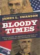 Bloody Times ― The Funeral of Abraham Lincoln and the Manhunt for Jefferson Davis