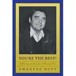 YOU’RE THE BEST!: REFLECTIONS ON THE LIFE OF HOUSTON NUTT