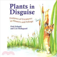 在飛比找三民網路書店優惠-Plants in Disguise ─ Features 