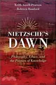 Nietzsche's Dawn：Philosophy, Ethics, and the Passion of Knowledge