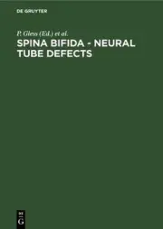 Spina bifida - neural tube defects: Basic research, interdisciplinary diagnostic