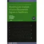 MODELLING AND ANALYSIS OF ACTIVE BIOPOTENTIAL SIGNALS IN HEALTHCARE, VOLUME 1