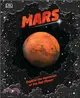 Mars : Explore the mysteries of the Red Planet