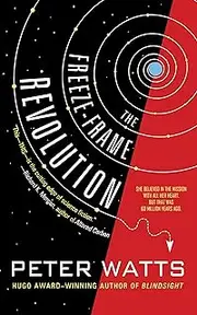 [Peter Watts] The Freeze-Frame Revolution
