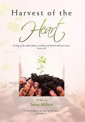 Harvest of the Heart: A Man Belongs to the Plans of His Heart