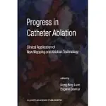 PROGRESS IN CATHETER ABLATION: CLINICAL APPLICATION OF NEW MAPPING AND ABLATION TECHNOLOGY