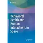 BEHAVIORAL HEALTH AND HUMAN INTERACTIONS IN SPACE