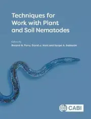 Techniques for Work with Plant and Soil Nematodes by Professor Roland N. Perry (