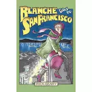 Blanche Goes To San Francisco Headless Shakespeare Press First Printing
