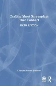 Crafting Short Screenplays That Connect by Claudia Hunter Johnson Hardcover Book