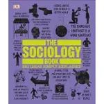 THE SOCIOLOGY BOOK: BIG IDEAS SIMPLY EXPLAINED