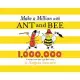 Make a Million With Ant and Bee