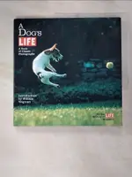 【書寶二手書T1／攝影_JHU】A DOG'S LIFE_LIFE MAGAZINE