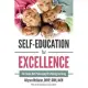 Self-Education For Excellence: The Inside Out Philosophy Of Lifelong Learning