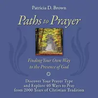 在飛比找博客來優惠-Paths to Prayer: Discover Your